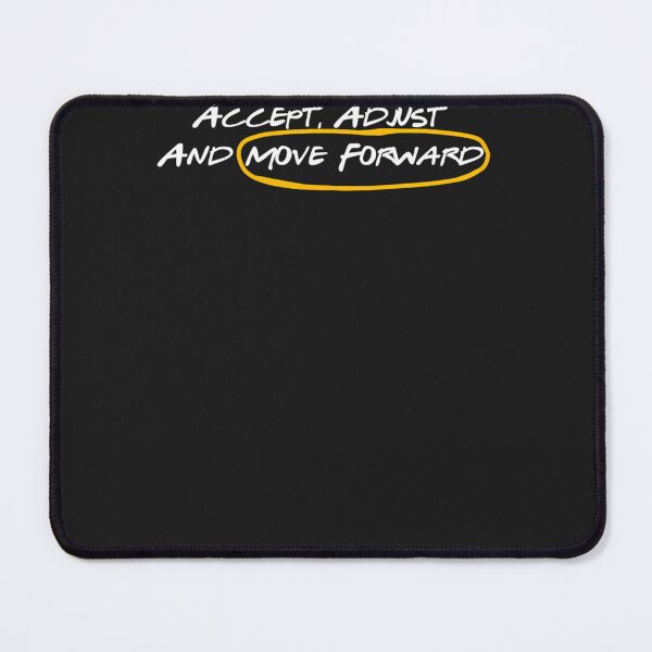 Item preview, Accept-Adjust-And-Move-Forward designed and sold by quangtsc.