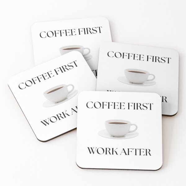 Item preview, Coffee First, Work Later designed and sold by Uceepeace.