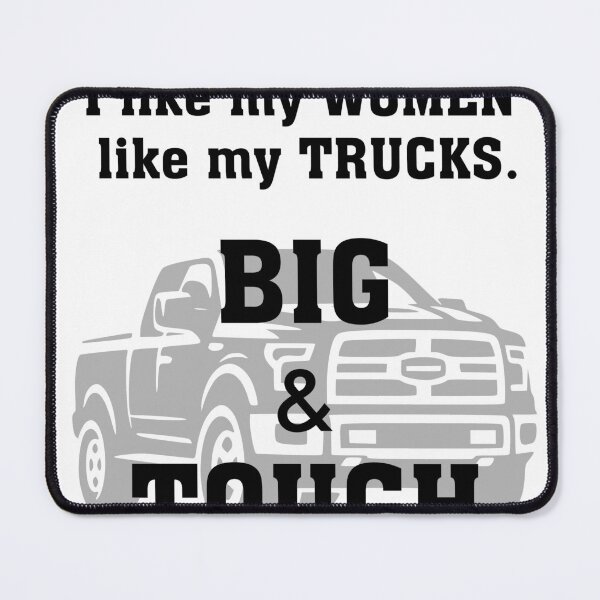 Artikelvorschau, Ich mag meine Frauen wie meine Trucks entworfen und verkauft von rokket2001.