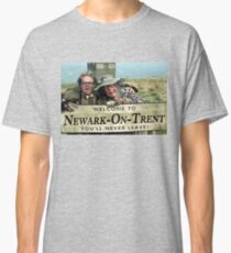 Newark On trent 'You'll never leave' Classic T-Shirt