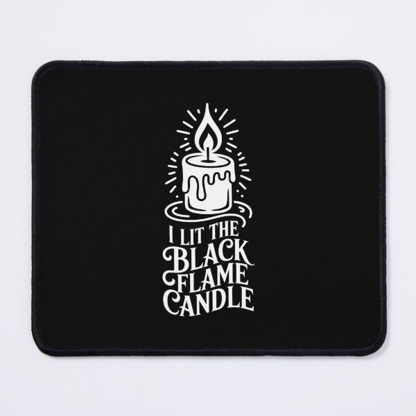 Item preview, I Lit the Black Flame Candle Halloween Spooky Witch Fall designed and sold by BiellaSar.