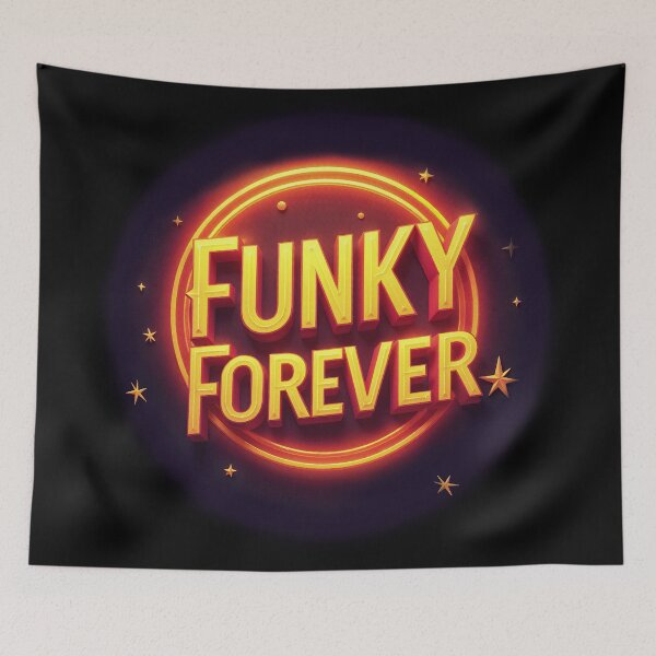 Item preview, Funky Forever designed and sold by NEOCHRONOS.