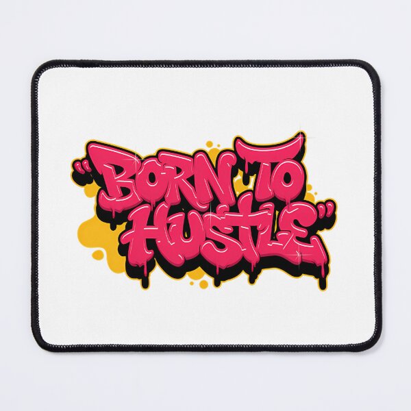 Item preview, Born To Hustle Graffiti Street Art Quote designed and sold by SipanjiGFArt.
