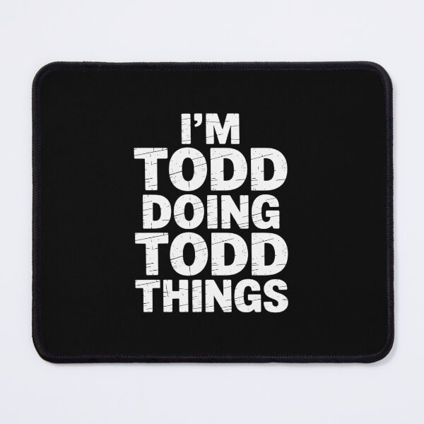 Item preview, I'M TODD DOING TODD THINGS Funny Christmas Todd Gift Idea designed and sold by JonBarnes22.