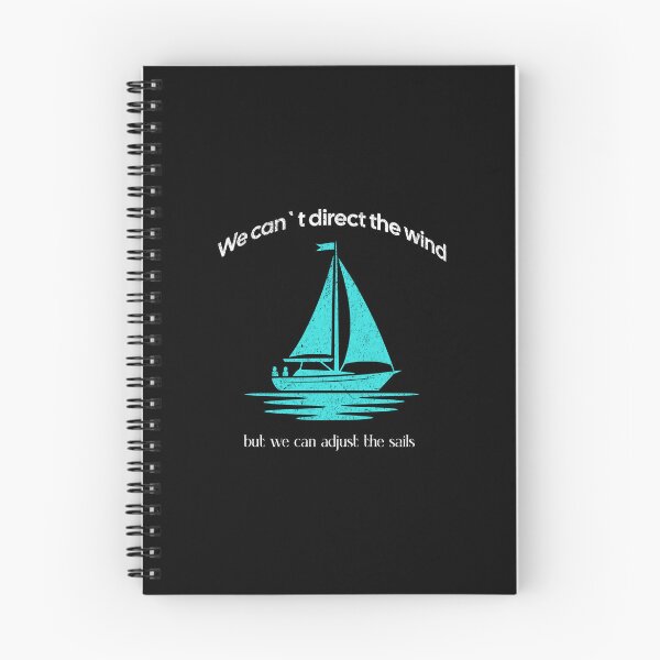 Artikelvorschau, We can`t direct the wind but we can adjust the sails entworfen und verkauft von Pflugart.