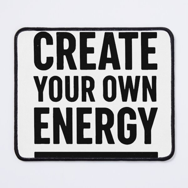 Item preview, Create Your Own Energy Motivational Quote Typography Design designed and sold by Rockz-Fashion.