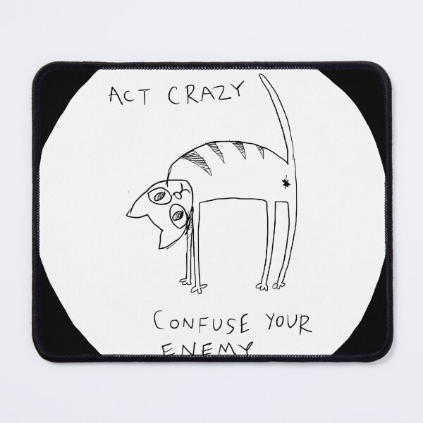 Item preview, Act-Crazy-Confuse-Your-Enemy designed and sold by wiessrdan.