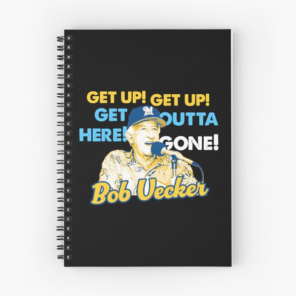 Item preview, Bob Uecker - Get Up Get Up! Get Outta Here! Gone!  designed and sold by Minecrafttt44.