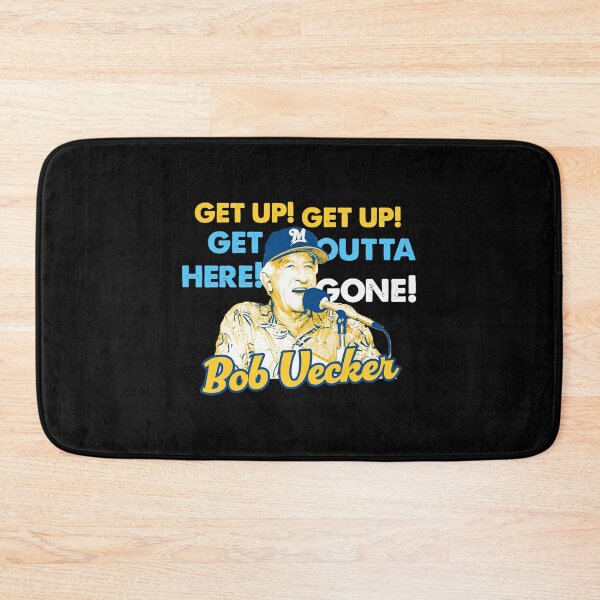 Item preview, Bob Uecker - Get Up Get Up! Get Outta Here! Gone!  designed and sold by Minecrafttt44.