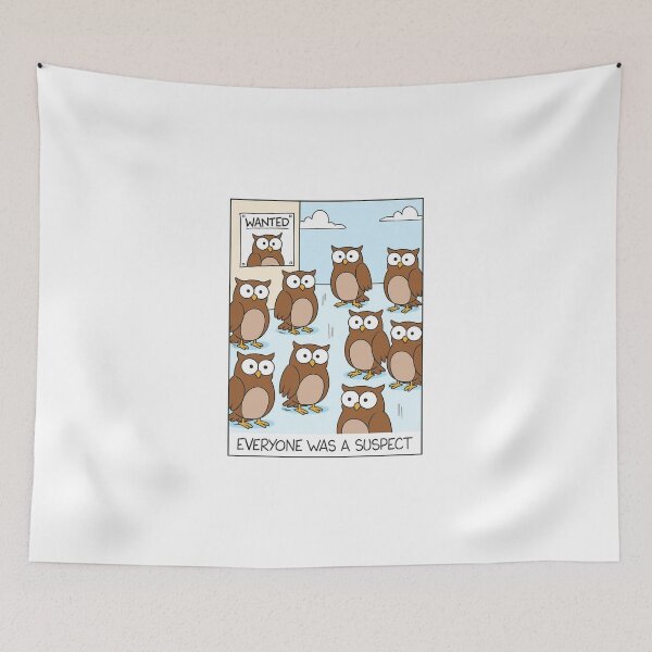 Item preview, Everyone Was a Suspect | Funny Owl Comic designed and sold by Colorful-Garden.