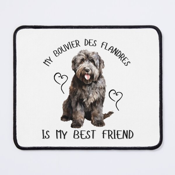 Item preview, My Bouvier Des Flandres Is My Best Friend designed and sold by Viikis.