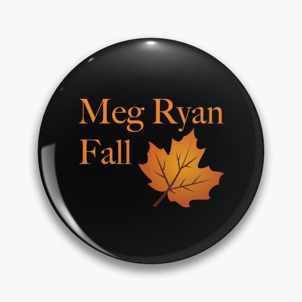 Item preview, Meg Ryan Fall designed and sold by TheNoraPodcast.