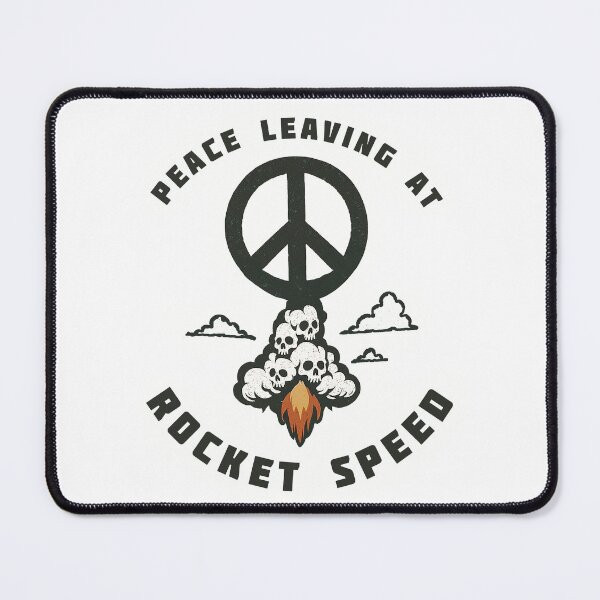Item preview, Peace Leaving at Rocket Speed Anti War designed and sold by OCeylanDesign.