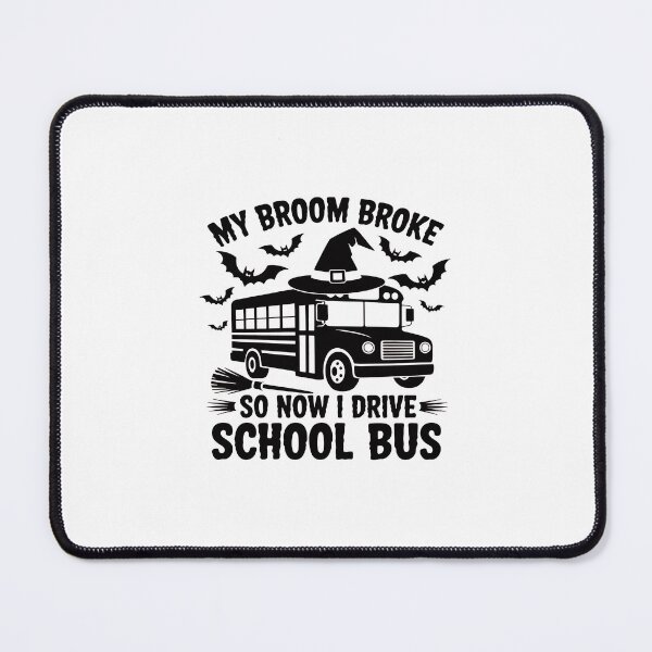 Item preview, My Broom Broke So Now I Drive A School Bus Halloween Driver designed and sold by BiellaSar.