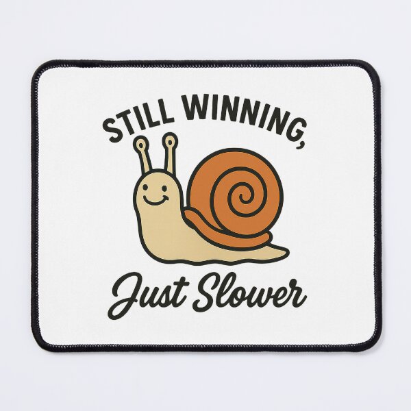 Item preview, Still Winning, Just Slower – Snail Sticker designed and sold by MozellRoberts.
