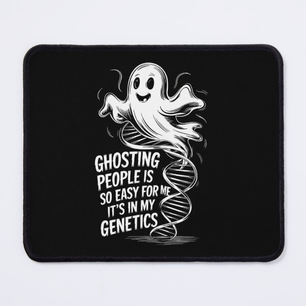 Item preview, Funny Ghost DNA – Ghosting people is so easy for me it's in my genetics designed and sold by Tomasz Siennicki.