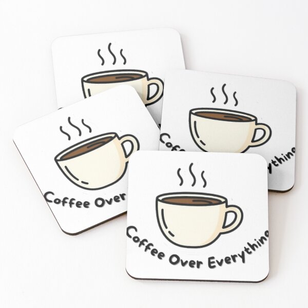Item preview, Coffee Over Everything designed and sold by MozellRoberts.