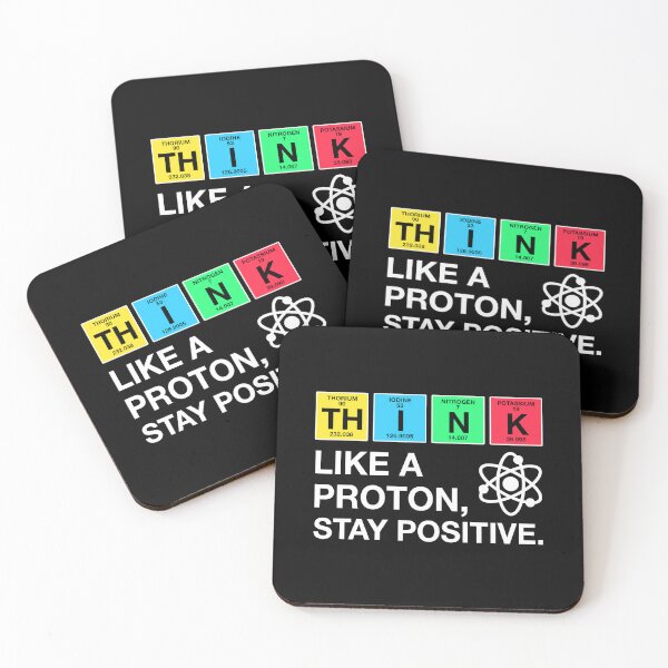 Item preview, Think Like A Proton Stay Positive Science designed and sold by lonaarts8.