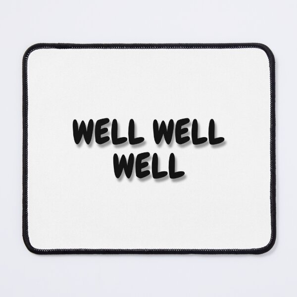 Item preview, Well Well Well designed and sold by Drop-Shoot.