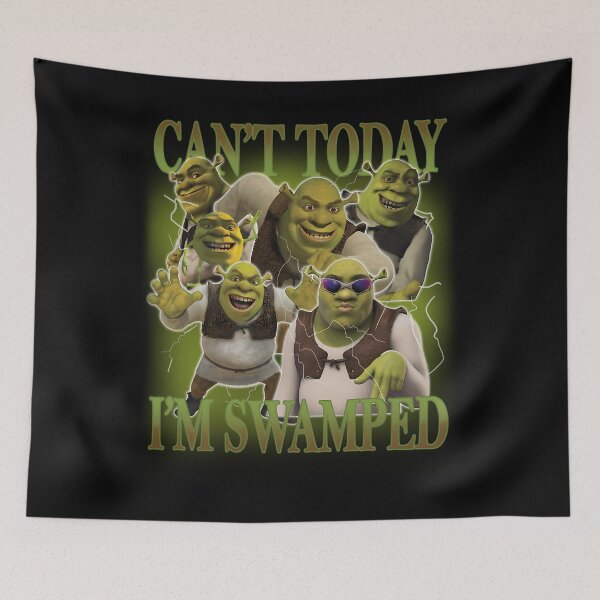 Item preview, Can'T Today I'M Swamped And Fiona Funny Shrek Sassy designed and sold by WICHMANTHOMPSON.