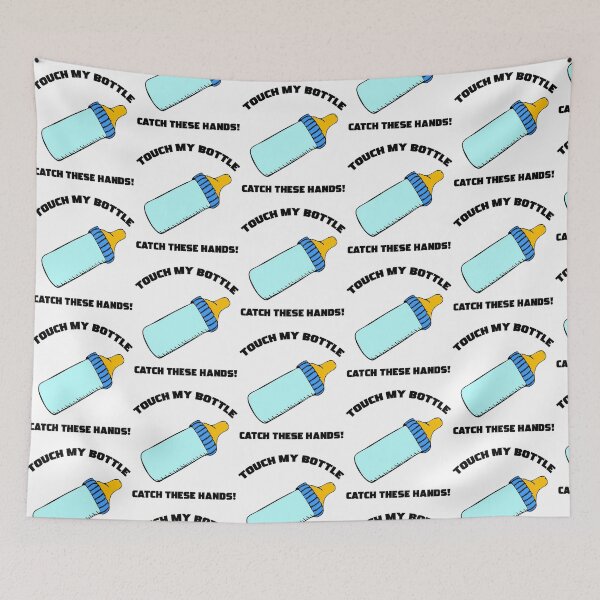 Item preview, Touch My Bottle Catch These Hands designed and sold by kirkmartinho.