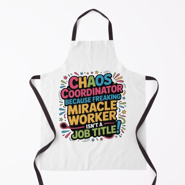 Item preview, Chaos Coordinator Freaking Miracle Worker - Mom Humor designed and sold by TeesYouWant.