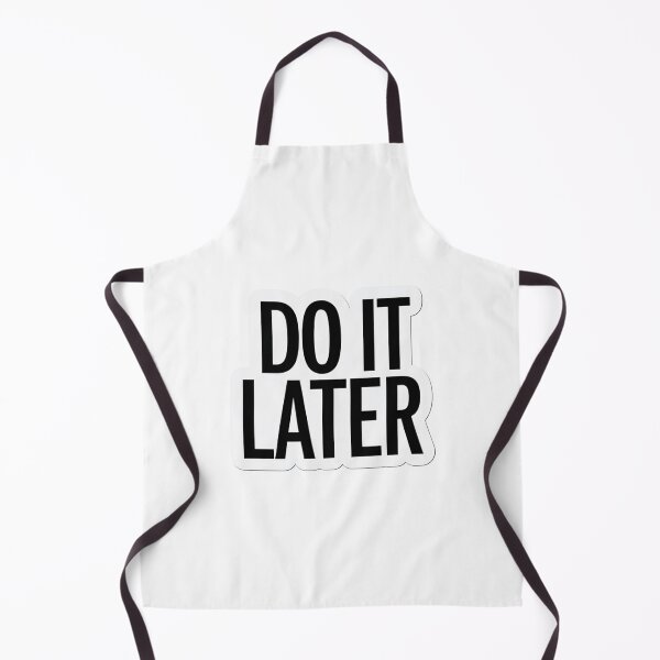 Item preview, Do it later designed and sold by Arty Art.