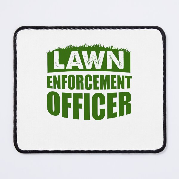 Item preview, Lawn Enforcement Officer- Lawn Mower Pun designed and sold by TeesYouWant.