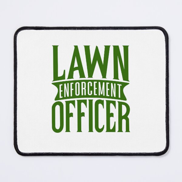Item preview, Lawn Enforcement Officer- Funny Lawn Mower designed and sold by TeesYouWant.
