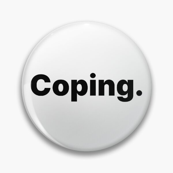 Item preview, Coping | Black Text designed and sold by ThingsOnTees.