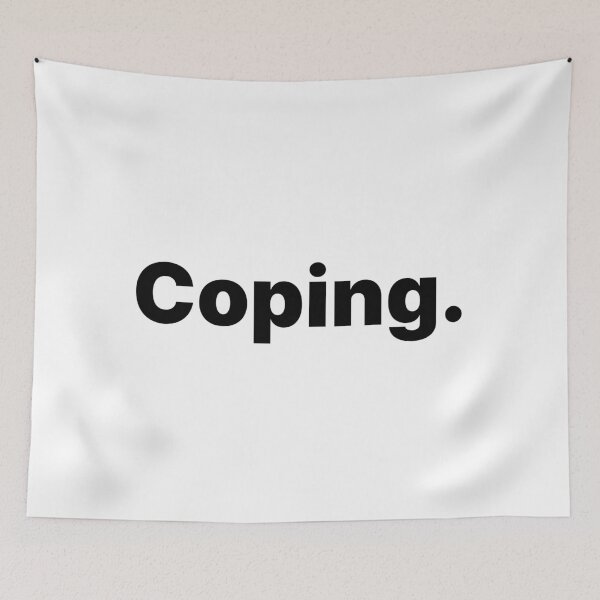 Item preview, Coping | Black Text designed and sold by ThingsOnTees.