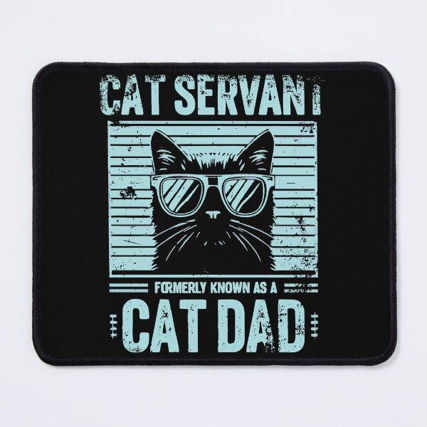 Item preview, Funny Cat Servant, Cat Dad designed and sold by laiwole.