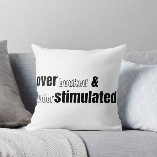 Item preview, Overbooked and Understimulated designed and sold by AZTRELIS.