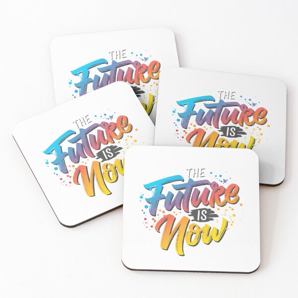 Item preview, "The future is now" Inspirational Motivational Quote Design designed and sold by SLDavincy.
