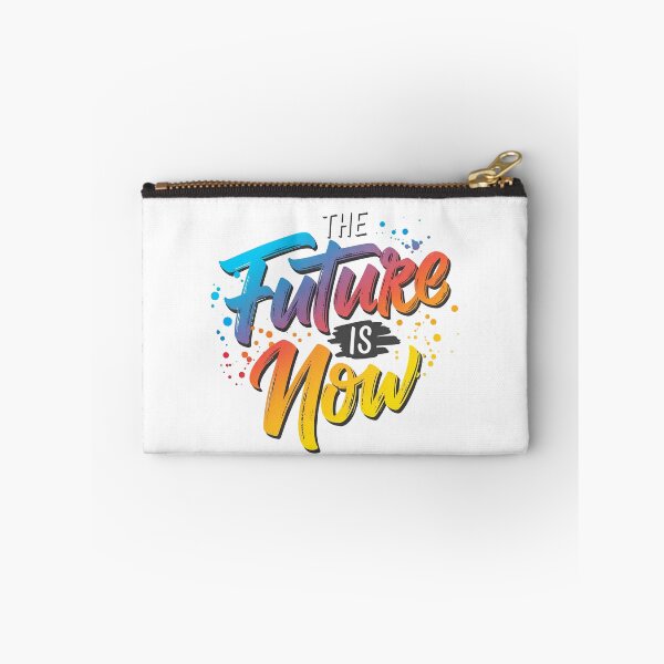 Item preview, "The future is now" Inspirational Motivational Quote Design designed and sold by SLDavincy.