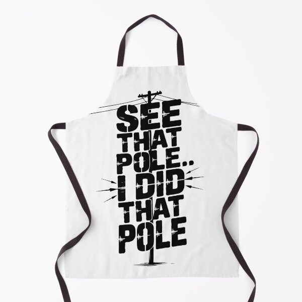 Item preview, See That Pole... I Did That Pole. designed and sold by TeesYouWant.