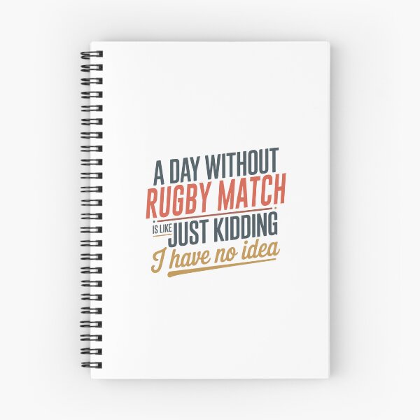 Item preview, A Day Without Rugby Match Is Like Just Kidding - Cool & Funny Rugby Match Lover designed and sold by Watsonarts.