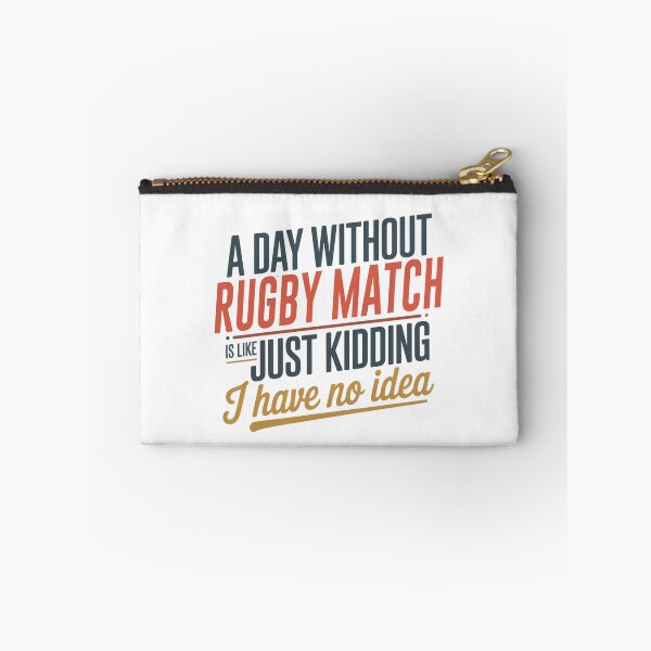 Item preview, A Day Without Rugby Match Is Like Just Kidding - Cool & Funny Rugby Match Lover designed and sold by Watsonarts.