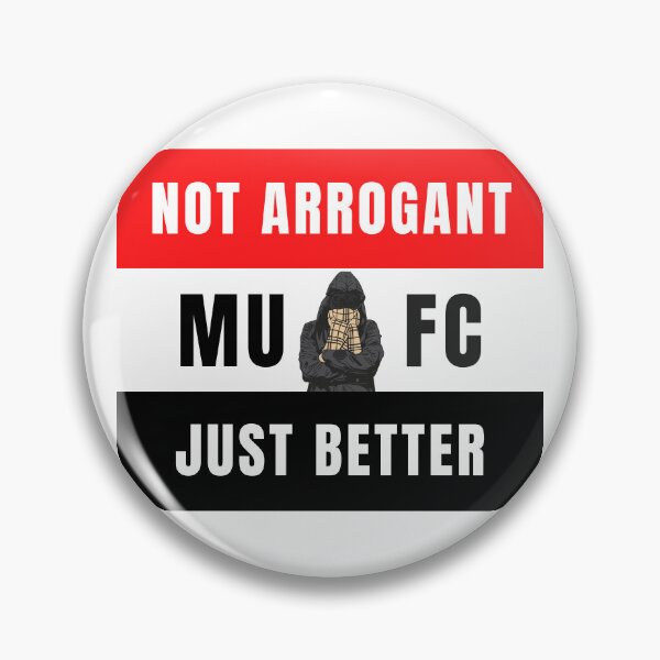 Item preview, Manchester Not arrogant, just better  designed and sold by MagicFootball.
