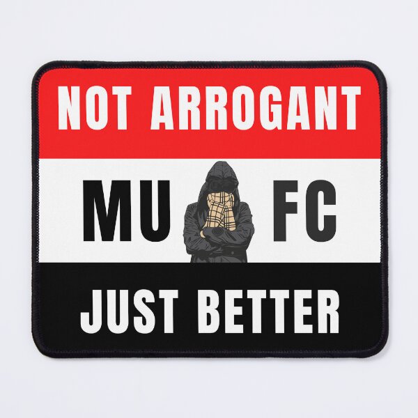 Item preview, Manchester Not arrogant, just better  designed and sold by MagicFootball.