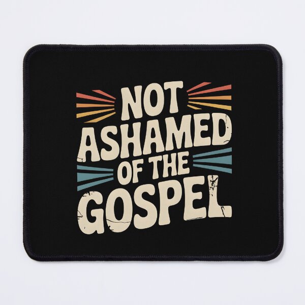 Item preview, Not Ashamed of The Gospel designed and sold by Naitsebas.
