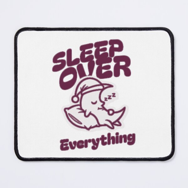 Item preview, Sleep Over Everything designed and sold by StickerVibes25.