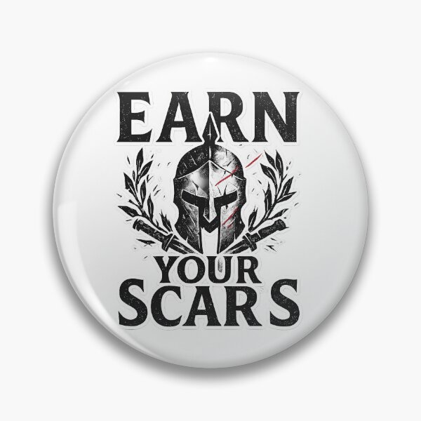 Item preview, Earn Your Scars designed and sold by VirginiaDelpha.