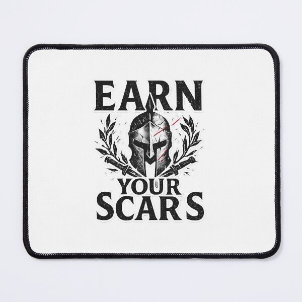 Item preview, Earn Your Scars designed and sold by VirginiaDelpha.