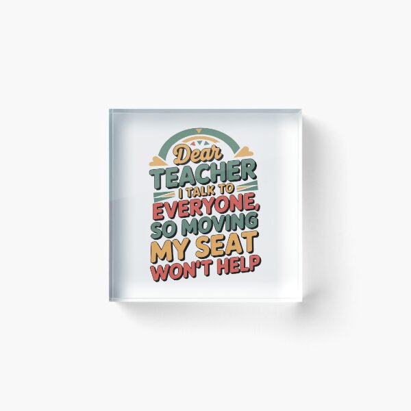 Item preview, Dear Teacher I Talk To Everyone designed and sold by graphic-genie.
