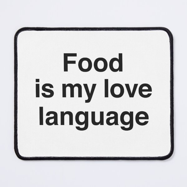 Item preview, Food is my love language designed and sold by goal-getter.