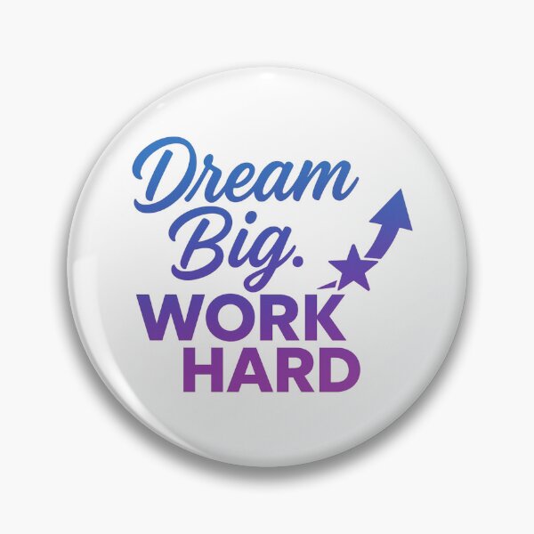 Item preview, Dream Big Work Hard designed and sold by roqson.