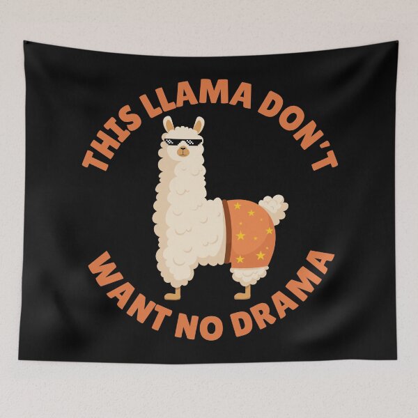 Item preview, Funny Llama - This llama don't want no drama designed and sold by Art-of-Rory.