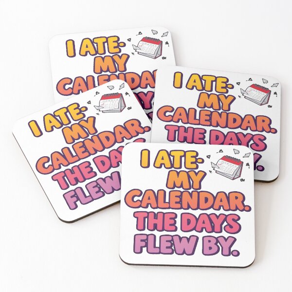 Item preview, Funny Surreal T-Shirt — “I Ate My Calendar. The Days Flew By.” Absurd Humor Design designed and sold by Mythic Tide.