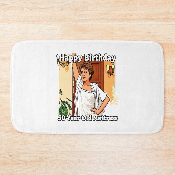 Item preview, Golden Girls Quotes - Blanche Devereaux - Happy Birthday 50 Year Old Mattress! designed and sold by TirConnaill.